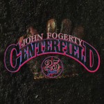 John Fogerty, Centerfield