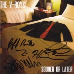 TheVRoysSoonerOrLaterAutographed