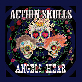 Action Skulls, Angels Hear - cover art
