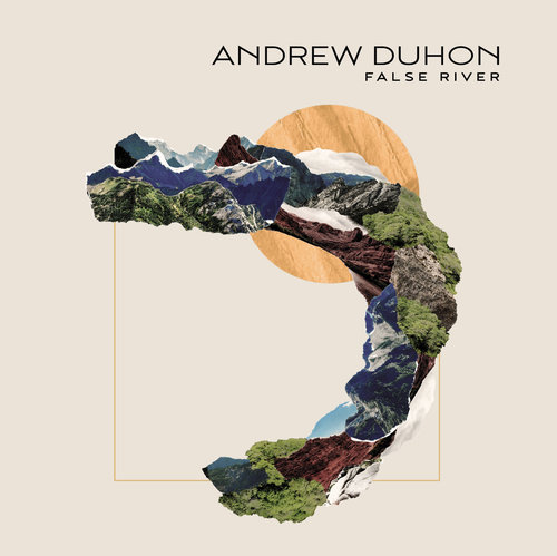 Andrew Duhon - False River - cover art