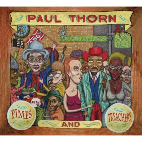 Paul Thorn, Pimps and Preachers
