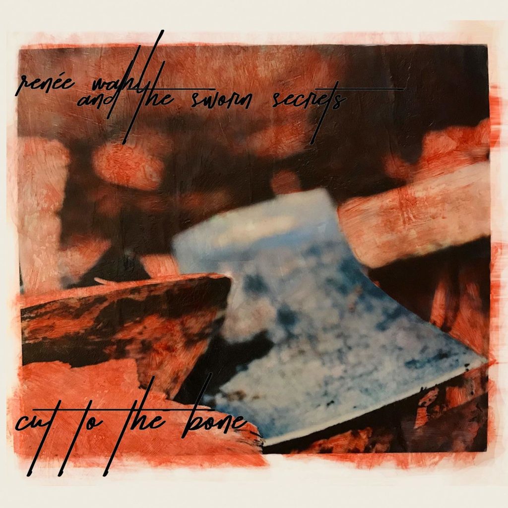 RENEE WAHL â€“ Cut to the Bone (cover art)