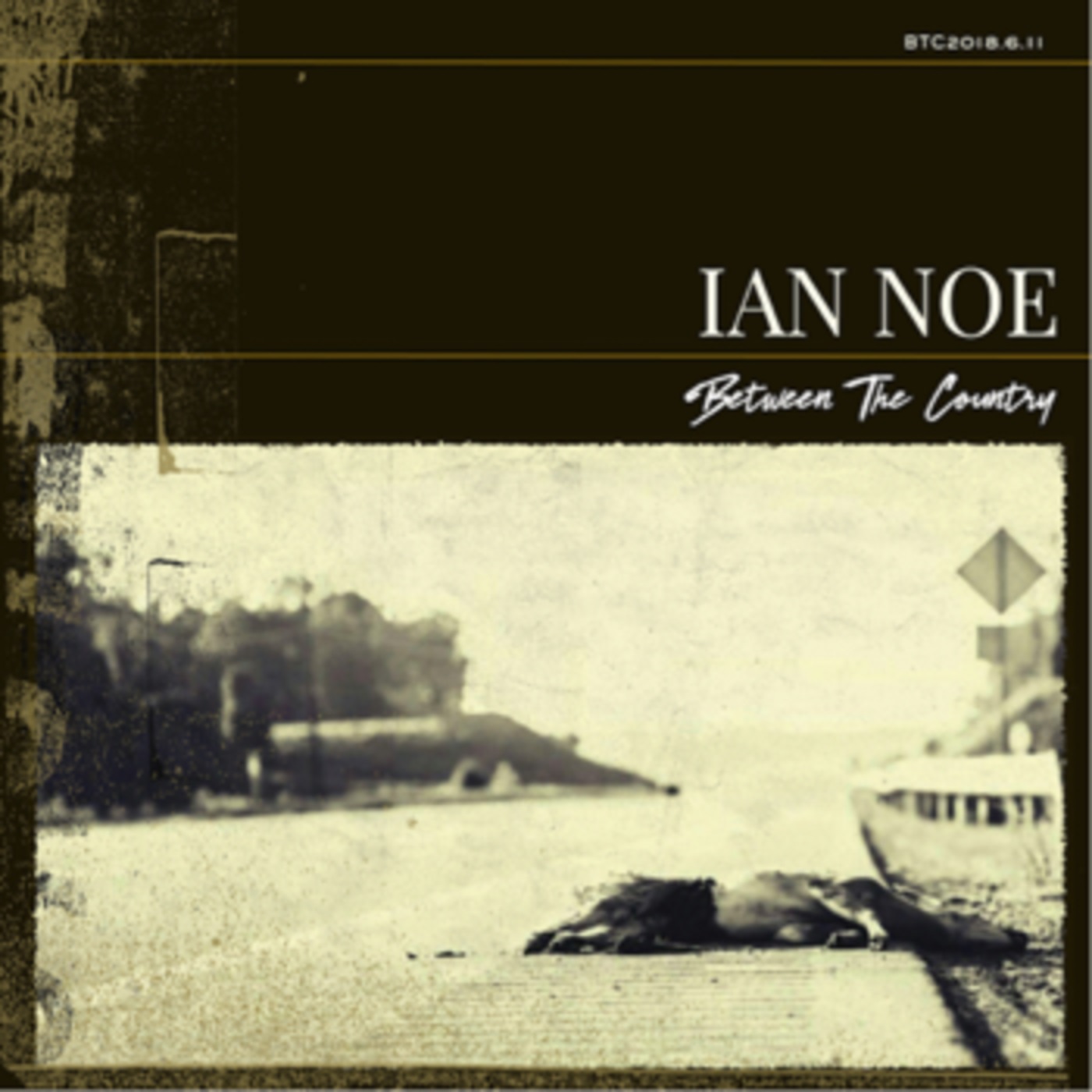 Ian Noe – Between the Country (cover art)