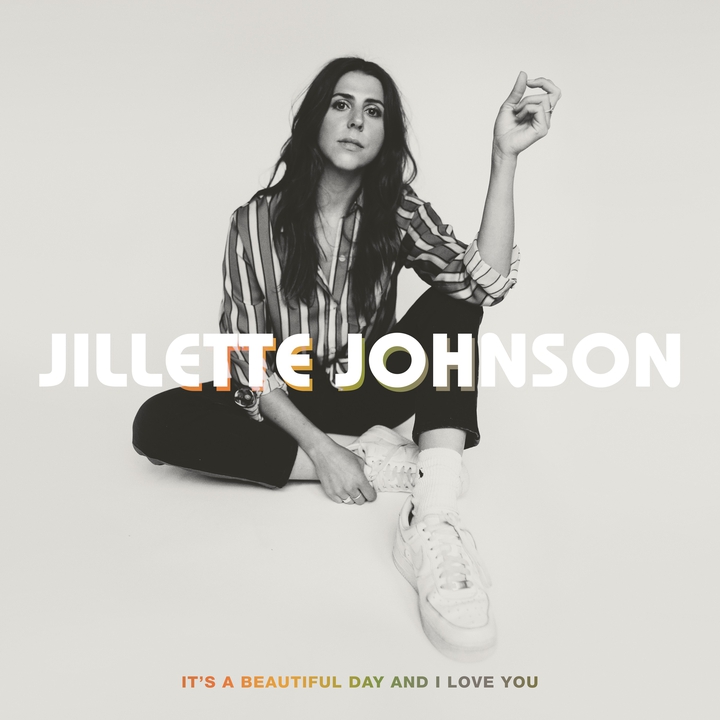 Jillette Johnson â€“ Itâ€™s a Beautiful Day and I Love You (cover art)