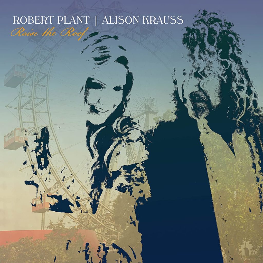 Robert Plant and Alison Krauss – Raise the Roof (cover art)