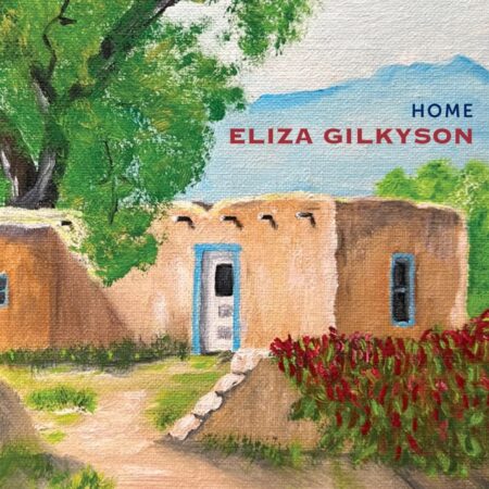 Eliza Gilkyson – Home (cover art)