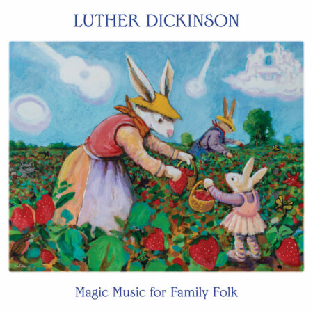 Luther Dickinson – Magic Music for Family Folk (cover art)