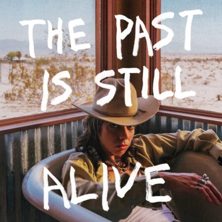 Hurray for the Riff Raff – The Past Is Still Alive (cover art)