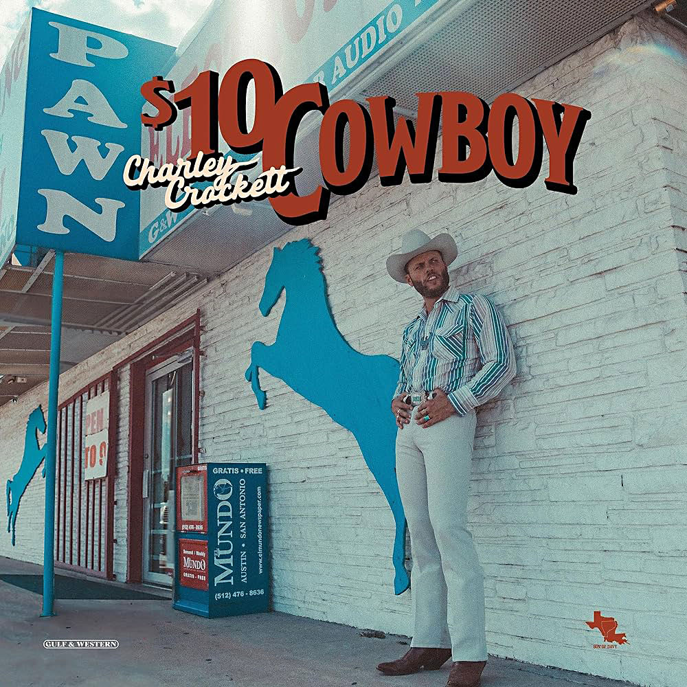 Charley Crockett – $10 Cowboy (cover art)