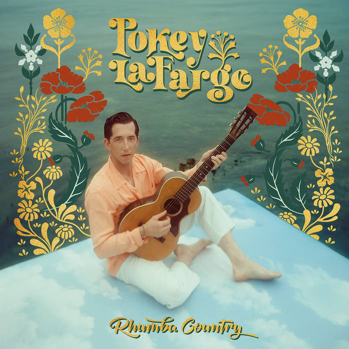 Pokey LaFarge – Rhumba Country (cover art)