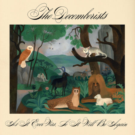 The Decemberists – As It Ever Was, So It Will Be Again (cover art)