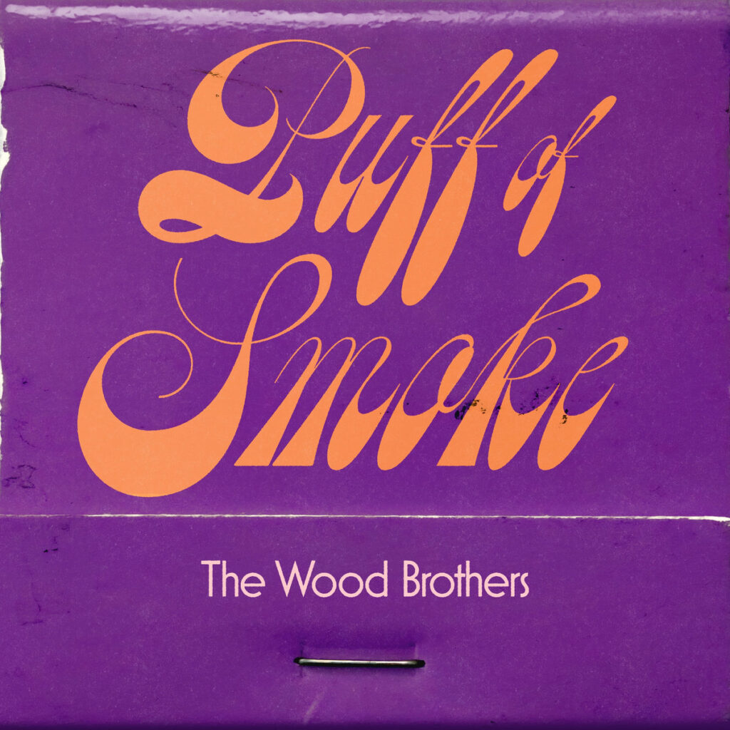 The Wood Brothers – Puff of Smoke (cover art)