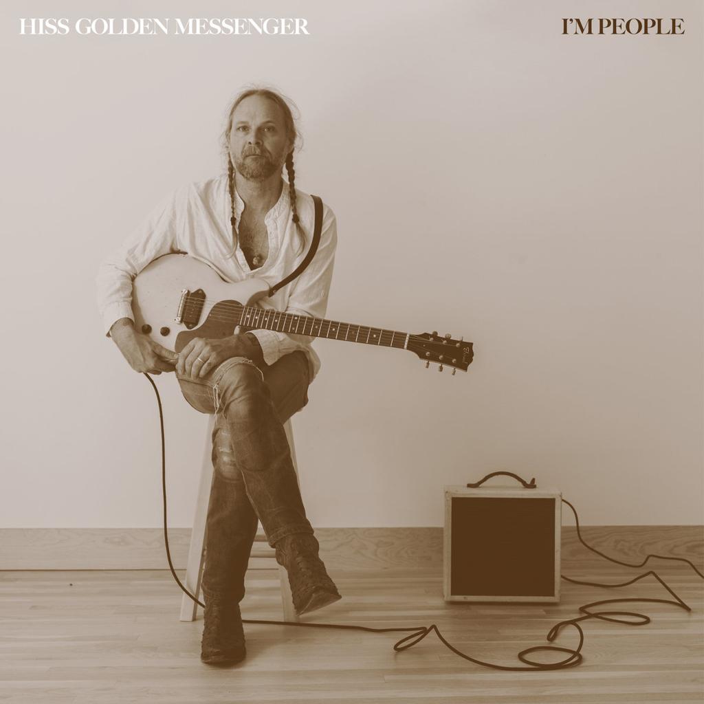 Hiss Golden Messenger – I'm People (cover art)