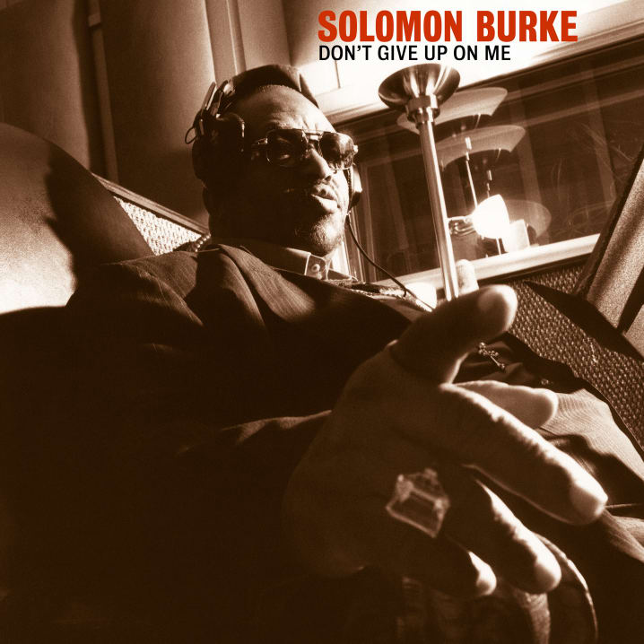 Solomon Burke – Don't Give Up On Me (cover art)
